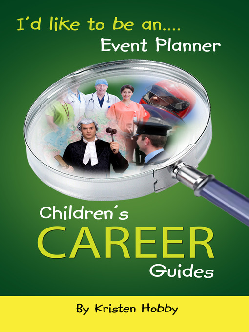 Title details for I'd Like to Be an Event Planner by Kristen Hobby - Available